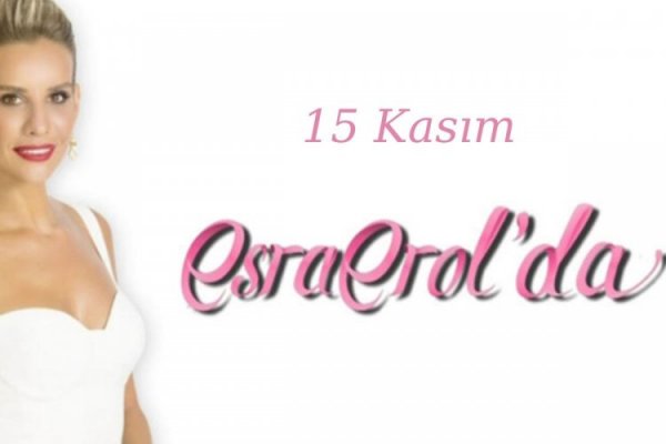 15 kasım Esra Erol'da neler oldu? Hatun Şahinöcer'in büyük sırrı ne? Necat Sağlam'ın isyanı!