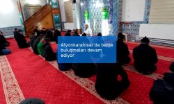 Afyonkarahisar’da belde buluşmaları devam ediyor