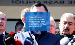 Bakan Kurum: “Konutlarımızı bir yıl içerisinde etap etap teslim etmeye başlayacağız”