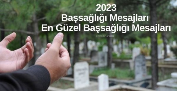 Başsağlığı Mesajları 2023 – En Güzel Başsağlığı Mesajı