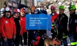 ÇAK grubu sarsıntı bölgesinde yaşadıklarını anlattı