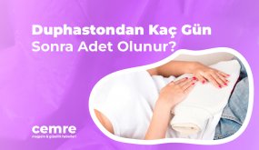 Duphastondan Kaç Gün Sonra Adet Olunur?