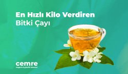 En Hızlı Kilo Verdiren Bitki Çayı