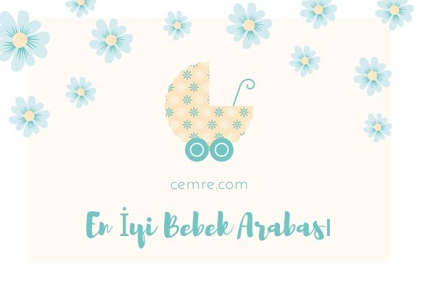 En İyi Bebek Arabası