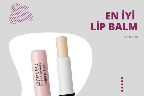 En İyi Lip Balm