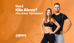 Nasıl Kilo Alırım? Kilo Alma Önerileri