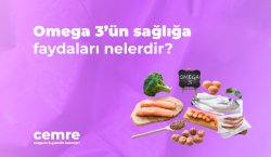 Omega 3’ün sağlığa faydaları nelerdir?