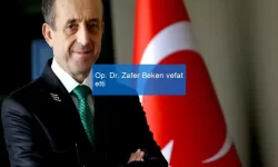 Op. Dr. Zafer Beken vefat etti