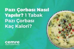 Pazı Çorbası Nasıl Yapılır? 1 Tabak Pazı Çorbası Kaç Kalori?