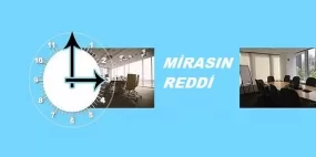 Reddi Miras Nasıl Yapılır?